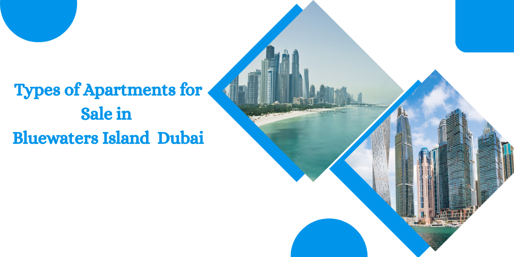 Apartments for Sale in Bluewaters Island Dubai